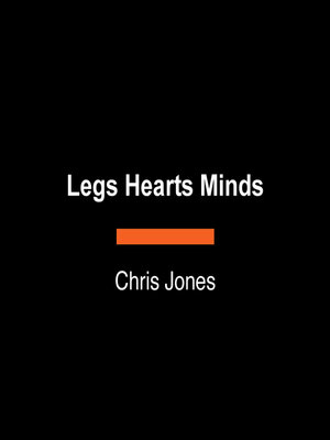 cover image of Legs Hearts Minds